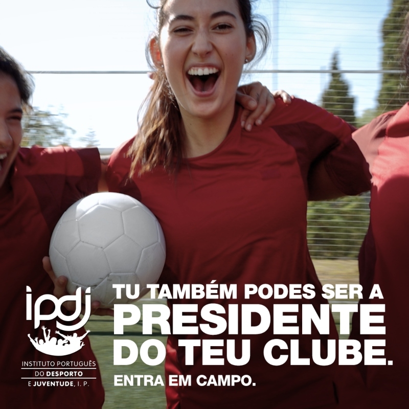 Mulheres à presidência: nova campanha do IPDJ quer fomentar igualdade de  género na liderança desportiva - Meios & Publicidade - Meios & Publicidade